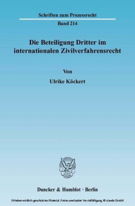 Die Beteiligung Dritter im internationalen Zivilverfahrensrecht.