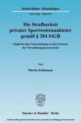 Die Strafbarkeit privater Sportwettenanbieter gemäß 284 StGB.