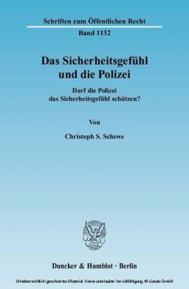 Das Sicherheitsgefühl und die Polizei.