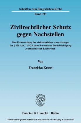 Zivilrechtlicher Schutz gegen Nachstellen.
