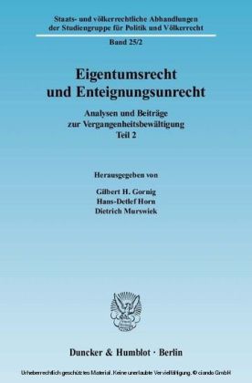 Eigentumsrecht und Enteignungsunrecht.