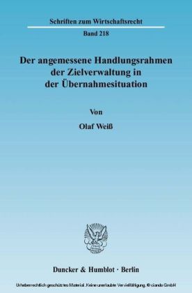 Der angemessene Handlungsrahmen der Zielverwaltung in der Übernahmesituation.