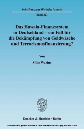 Das Hawala-Finanzsystem in Deutschland - ein Fall für die Bekämpfung von Geldwäsche und Terrorismusfinanzierung?