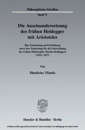 Die Auseinandersetzung des frühen Heidegger mit Aristoteles.