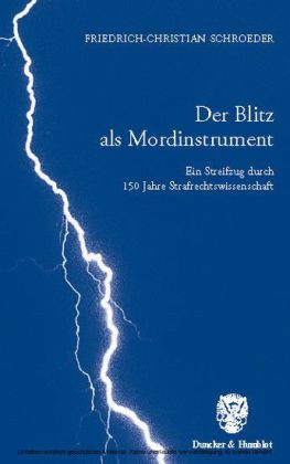 Der Blitz als Mordinstrument.