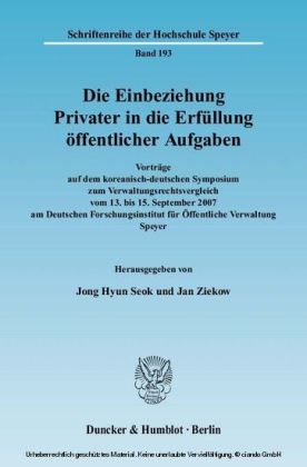 Die Einbeziehung Privater in die Erfüllung öffentlicher Aufgaben.