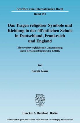 Das Tragen religiöser Symbole und Kleidung in der öffentlichen Schule in Deutschland, Frankreich und England.