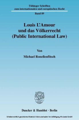 Louis L'Amour und das Völkerrecht (Public International Law).