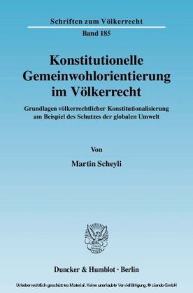 Konstitutionelle Gemeinwohlorientierung im Völkerrecht.
