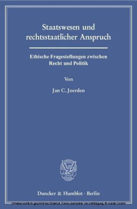 Staatswesen und rechtsstaatlicher Anspruch.