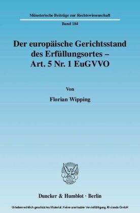 Der europäische Gerichtsstand des Erfüllungsortes - Art. 5 Nr. 1 EuGVVO.