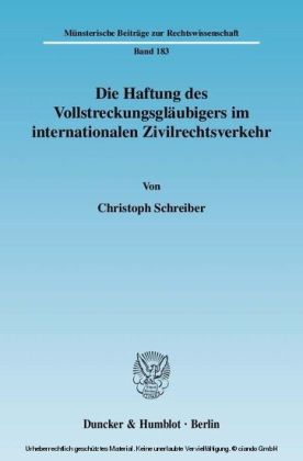 Die Haftung des Vollstreckungsgläubigers im internationalen Zivilrechtsverkehr.