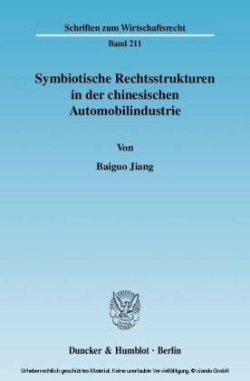 Symbiotische Rechtsstrukturen in der chinesischen Automobilindustrie.
