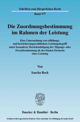 Die Zuordnungsbestimmung im Rahmen der Leistung.