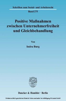 Positive Maßnahmen zwischen Unternehmerfreiheit und Gleichbehandlung.