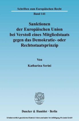 Sanktionen der Europäischen Union bei Verstoß eines Mitgliedstaats gegen das Demokratie- oder Rechtsstaatsprinzip.