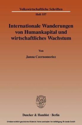 Internationale Wanderungen von Humankapital und wirtschaftliches Wachstum.
