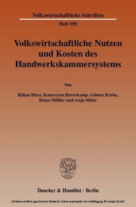 Volkswirtschaftliche Nutzen und Kosten des Handwerkskammersystems.