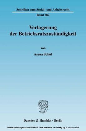 Verlagerung der Betriebsratszuständigkeit.
