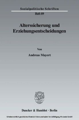 Alterssicherung und Erziehungsentscheidungen.