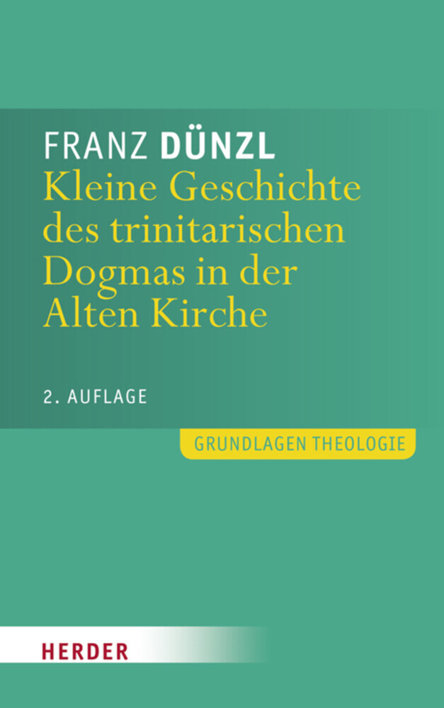 Kleine Geschichte des trinitarischen Dogmas in der Alten Kirche main product photo
