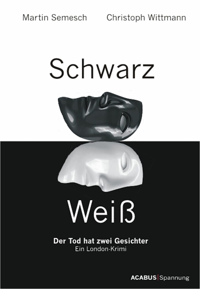 Schwarz / Weiß. Der Tod hat zwei Gesichter. Ein London-Krimi main product photo