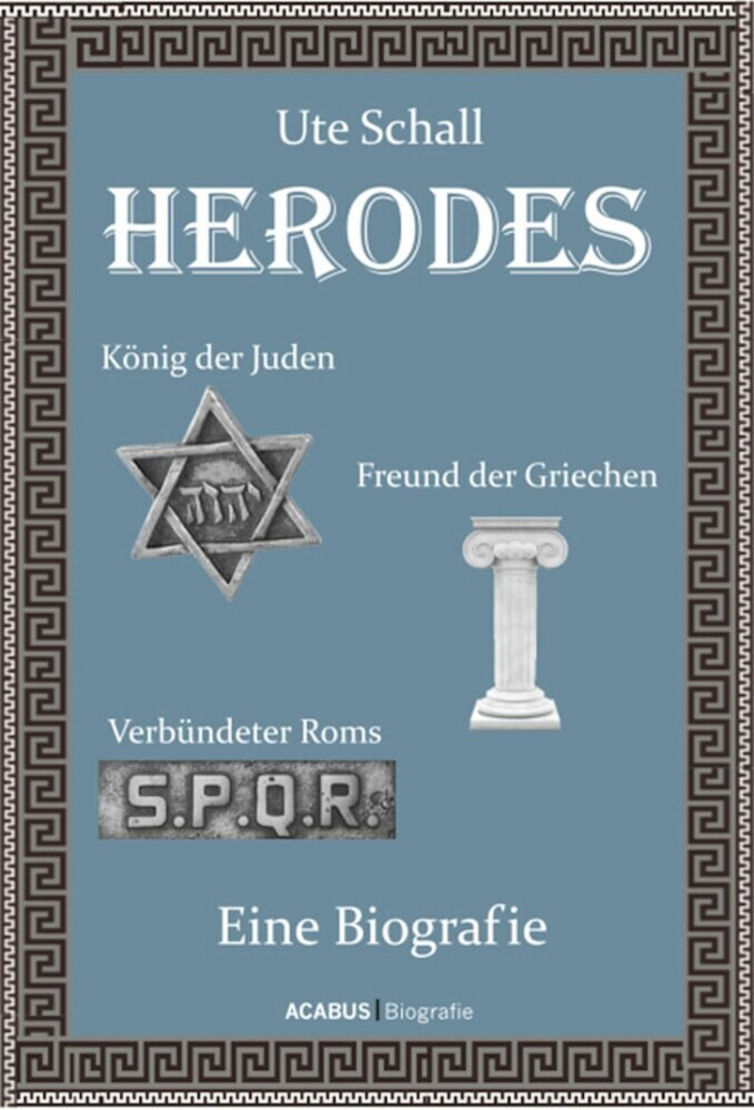 Herodes. König der Juden - Freund der Griechen - Verbündeter Roms main product photo