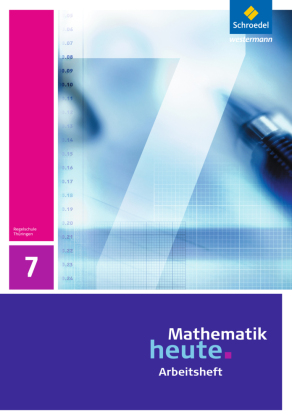 Mathematik heute - Ausgabe 2010 für Thüringen