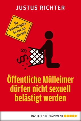Öffentliche Mülleimer dürfen nicht sexuell belästigt werden