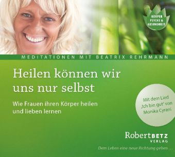 Heilen können wir uns nur selbst, Audio-CD