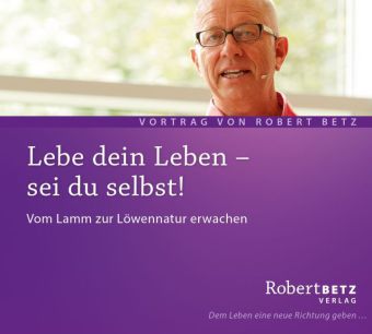 Lebe dein Leben - Sei du selbst!, Audio-CD