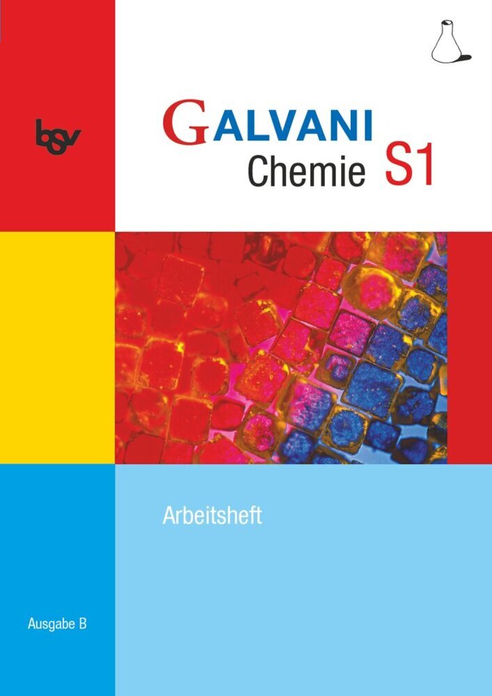 Galvani - Chemie für Gymnasien - Ausgabe B - Für sprachliche, musische, wirtschafts- und sozialwissenschaftliche Gymnasien in Bayern - Bisherige Ausgabe - Band S1: 9. Jahrgangsstufe main product photo