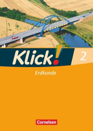 Klick! Erdkunde - Fachhefte für alle Bundesländer - Ausgabe ab 2008 - Band 2. Bd.2