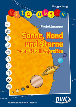 Kita aktiv Projektmappe Sonne, Mond und Sterne - das Weltall begreifen