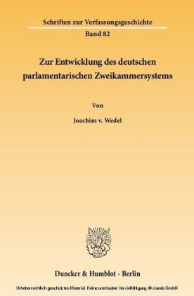 Zur Entwicklung des deutschen parlamentarischen Zweikammersystems.