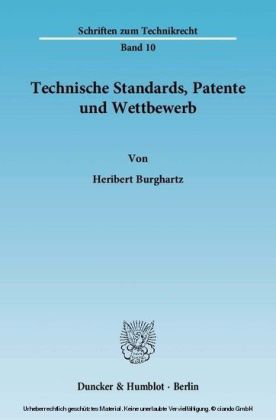 Technische Standards, Patente und Wettbewerb.
