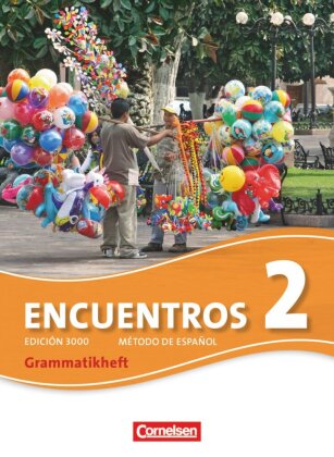 Encuentros - Método de Español - Spanisch als 3. Fremdsprache - Ausgabe 2010 - Band 2