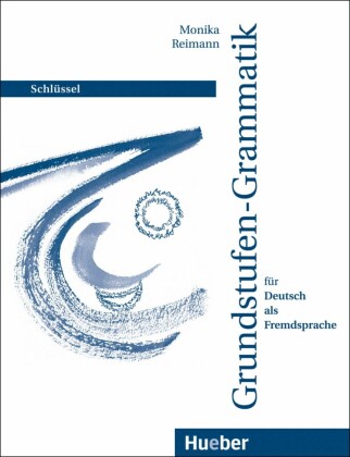 Grundstufen-Grammatik für Deutsch als Fremdsprache