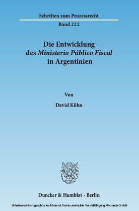 Die Entwicklung des Ministerio Público Fiscal in Argentinien.