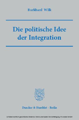 Die politische Idee der Integration.