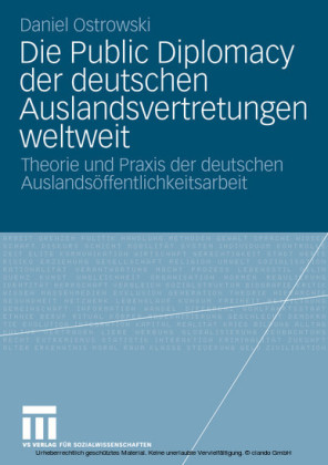Die Public Diplomacy der deutschen Auslandsvertretungen weltweit