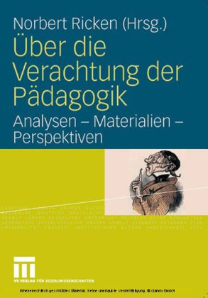Über die Verachtung der Pädagogik