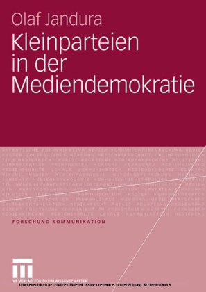 Kleinparteien in der Mediendemokratie