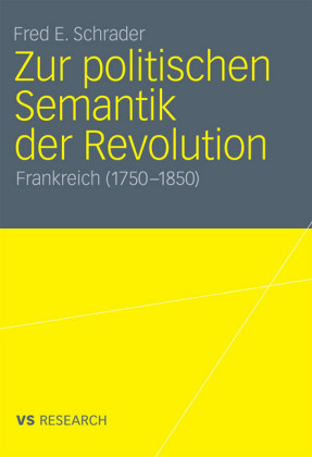 Zur politischen Semantik der Revolution