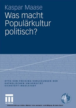 Was macht Populärkultur politisch?