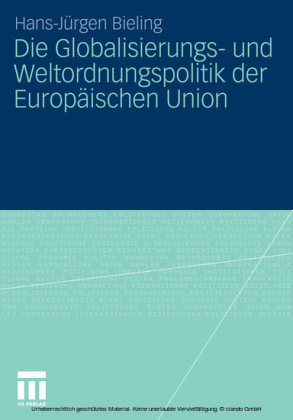 Die Globalisierungs- und Weltordnungspolitik der Europäischen Union