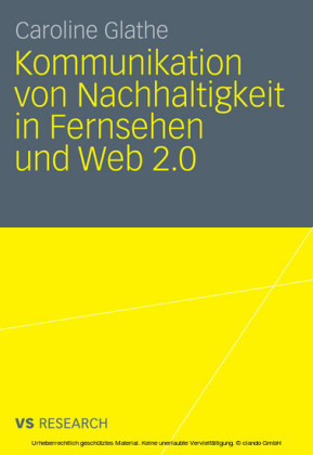 Kommunikation von Nachhaltigkeit in Fernsehen und Web 2.0