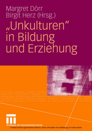 'Unkulturen' in Bildung und Erziehung