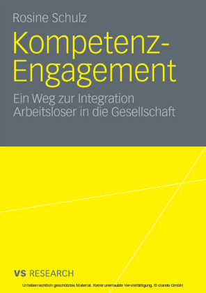 Kompetenz-Engagement: Ein Weg zur Integration Arbeitsloser in die Gesellschaft