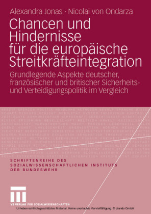 Chancen und Hindernisse für die europäische Streitkräfteintegration